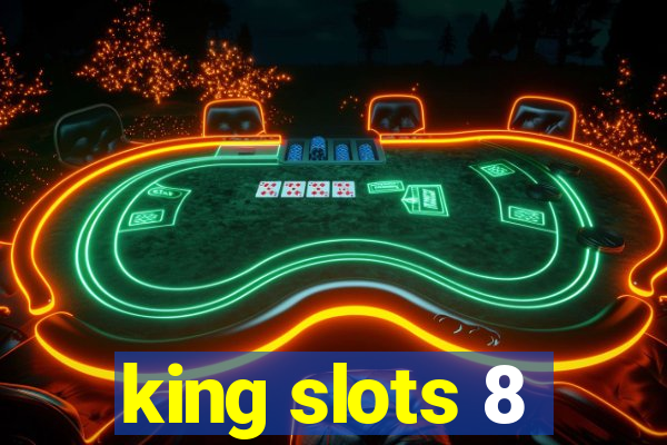 king slots 8